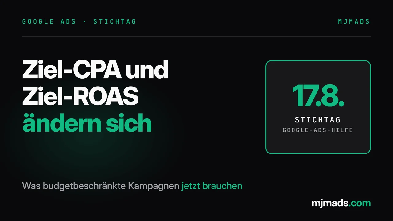 Google Ads: Ziel-CPA und Ziel-ROAS ändern sich am 17. August