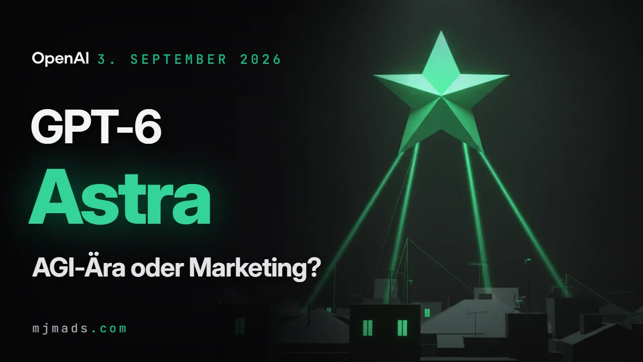 GPT-6 Astra im Check: AGI-Ära oder Marketing? Was die Zahlen wirklich sagen