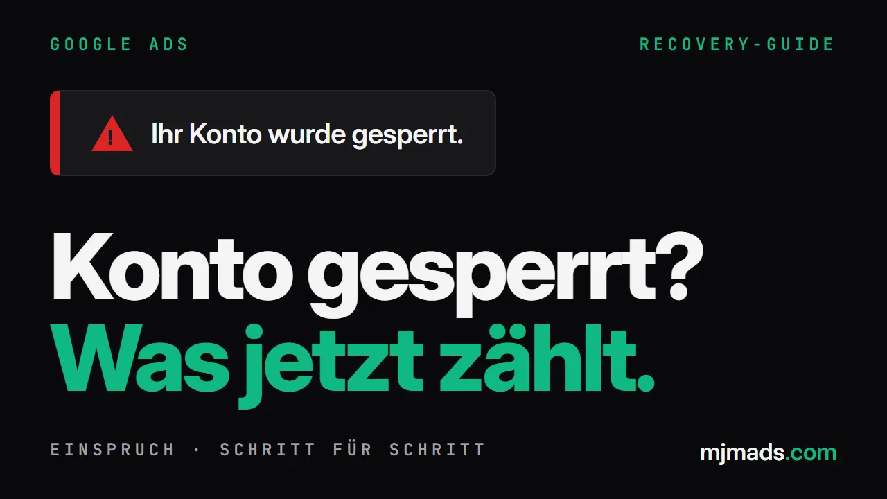Google Ads Konto gesperrt? So bekommst du es zurück (Einspruch Schritt für Schritt)